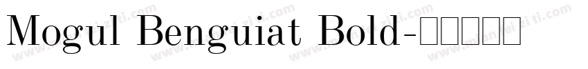 Mogul Benguiat Bold字体转换